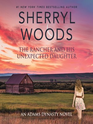 cover image of The Rancher and His Unexpected Daughter